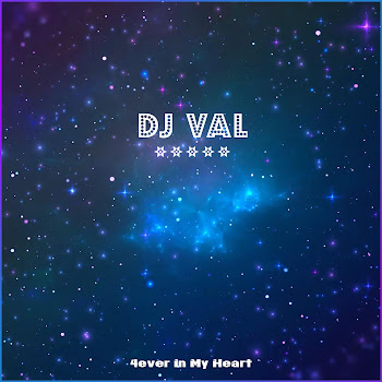 Dj Val - 4Ever In My Heart