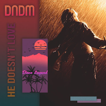 Dndm - He Doesn't Love