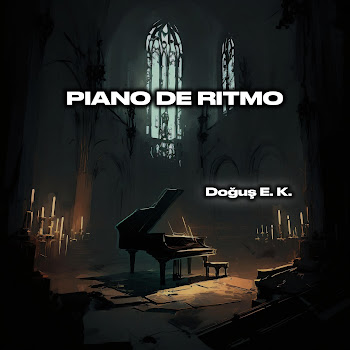 Doğuş E. K. - Piano De Ritmo