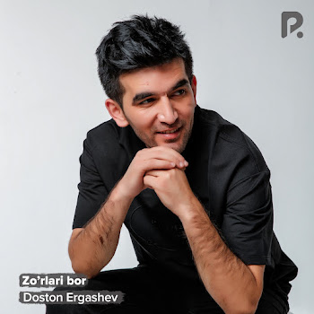 Doston Ergashev - Zo'rlari Bor