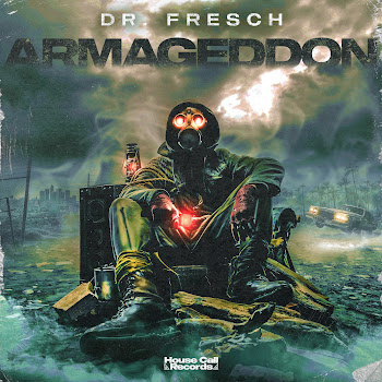 Dr. Fresch - Armageddon Ft House Call
