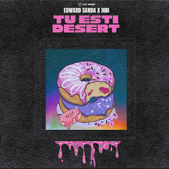 Edward Sanda & Bibi - Tu Ești Desert