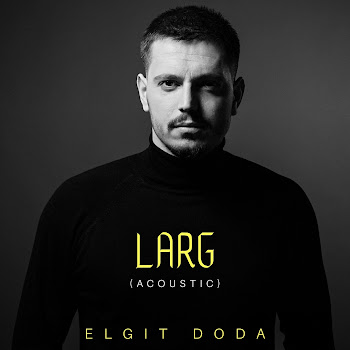 Elgit Doda - Larg (Acoustic)