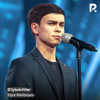 Elyor Meliboyev - G'iybatchilar