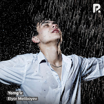 Elyor Meliboyev - Yomg'ir