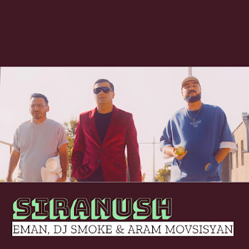 Eman - Siranush Ft Dj Smoke & Aram Movsisyan