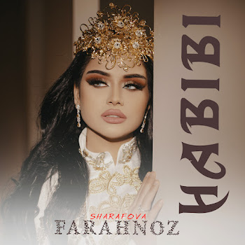 Farahnoz Sharafova - Habibi