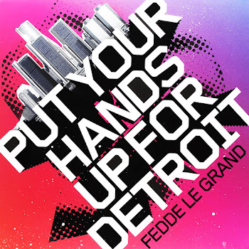 Fedde Le Grand - Put Your Hands Up For Detroit (Radio Edit)
