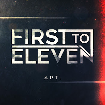 First To Eleven - Apt.