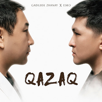 Gadilbek Zhanay - Qazaq (Feat. Esko)