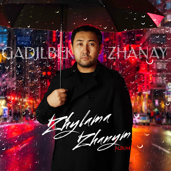 Gadilbek Zhanay - Zhylama Zhanym (Kuzgi Zhanbyr)