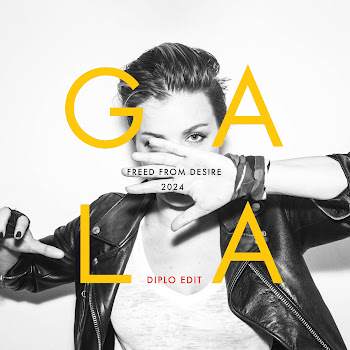 Gala & Diplo - Freed From Desire (2024 Version) Diplo Edit