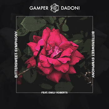 Gamper & Dadoni - Bittersweet Symphony Ft Emily Roberts