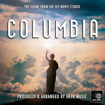 Geek Music - Columbia Pictures Opening Logo Theme