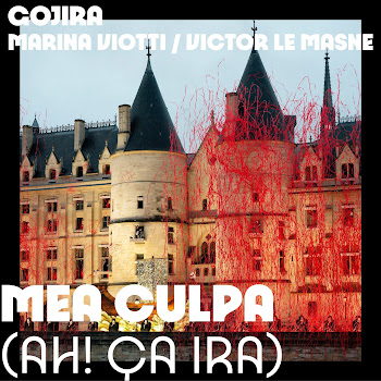 Gojira - Mea Culpa (Ah! Ça Ira!) Ft Marina Viotti & Victor Le Masne