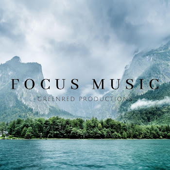 Greenred Productions - Focus Music For Work And Studying, Background Music For Better Concentration, Study Music