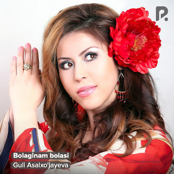 Guli Asalxo'jayeva - Bolaginam Bolasi