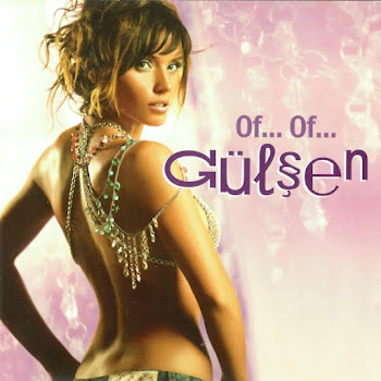 Gülşen - Of Of