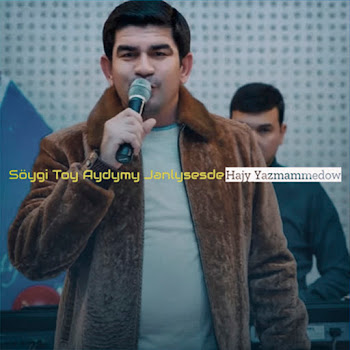 Hajy Ýazmämmedow - Söygi Toy Aydymy Janlysesde