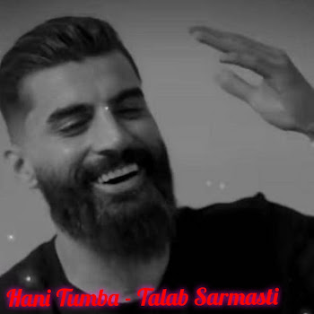 Hani Tumba - Talab Sarmasti