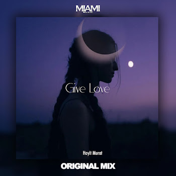 Hayit Murat - Give Love