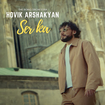 Hovik Arshakyan - Ser Ka Ft The Boing Orchestra