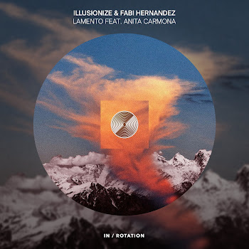 Illusionize - Lamento (Feat. Anita Carmona) Ft Fabi Hernandez & Anita Carmona
