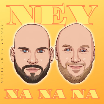 Jakonda - Ney Na Na Na Ft Dj Nejtrino