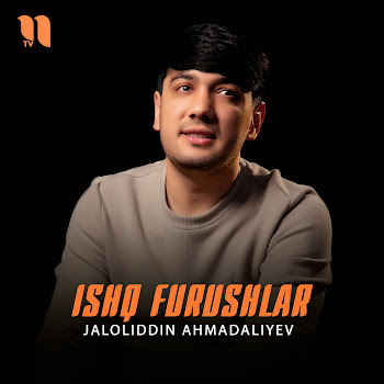 Jaloliddin Ahmadaliyev - Ishqfurushlar