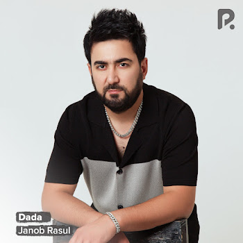 Janob Rasul - Dada