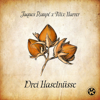 Jaques Raupé - 3 Haselnüsse Ft Felix Harrer