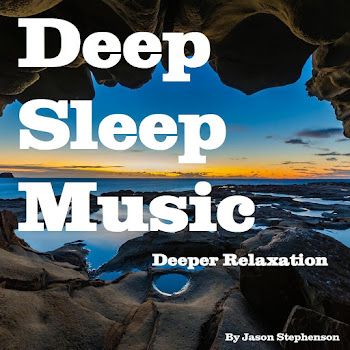 Jason Stephenson - Deep Sleep Music: Deeper Relaxation