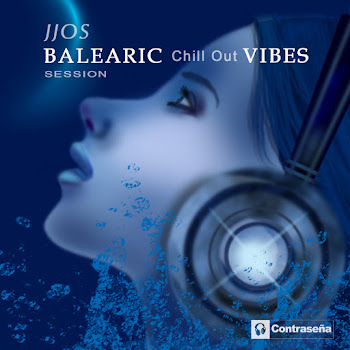 Jjos - Balearic Chill Out Vibes Session: Show Me The Way / All I Need / Dreamer 0.2 / Paradise / Show Me Love / Let It Go / Around Control / Open Your Heart / Leave It All Behind / Another Day / Good Times,