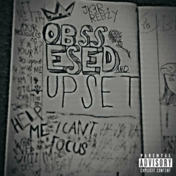 Jk3R - Obsessed And Upset (Feat. Rebzyyx)