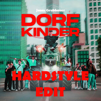 Jonas Grubbauer - Dorfkinder (Hardstyle Edit)