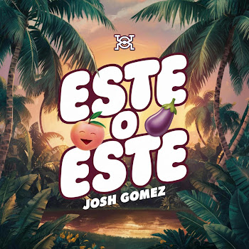Josh Gomez - Este O Este