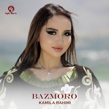 Kamila Rahimi - Bazmoro