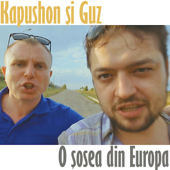 Kapushon - O Sosea Din Europa (Feat. Guz)