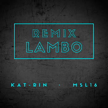 Kat-Rin - Lambo (Remix) Ft Msl16