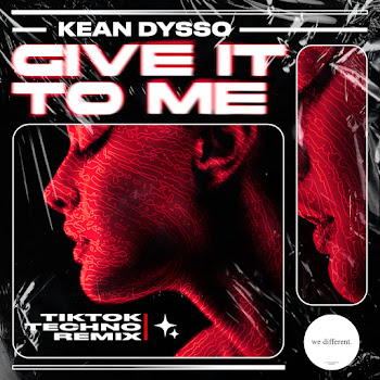 Kean Dysso - Give It To Me (Tiktok Techno Remix)