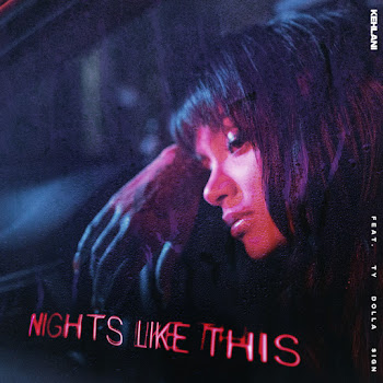 Kehlani - Nights Like This (Feat. Ty Dolla $Ign)