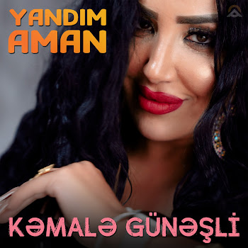 Kəmalə Günəşli - Yandım Aman