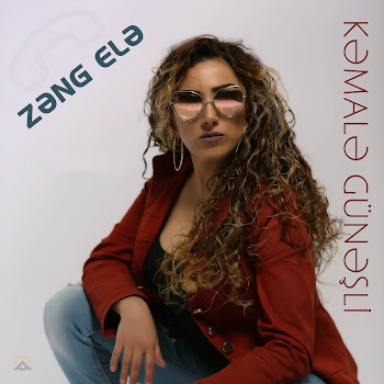 Kəmalə Günəşli - Zəng Elə