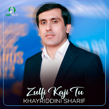 Khayriddini Sharif - Zulfi Kaji Tu