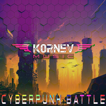 Kornev Music - Cyberpunk Battle
