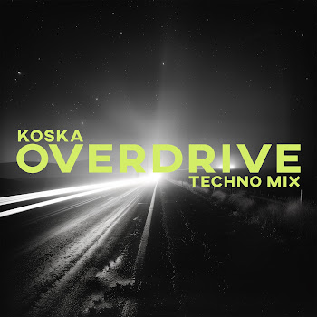 Koska - Overdrive (Techno Mix)