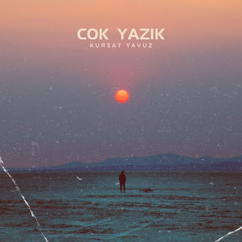 Kürşat Yavuz - Çok Yazık