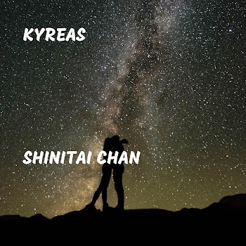 Kyreas - Shinitai Chan