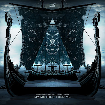 L.b. One - My Mother Told Me (Vikings Anthem) Ft Datamotion & Perly I Lotry