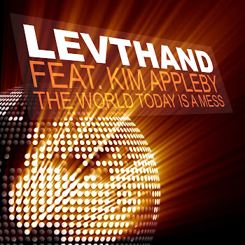 Levthand Feat. Kim Appleby - The World Today Is A Mess